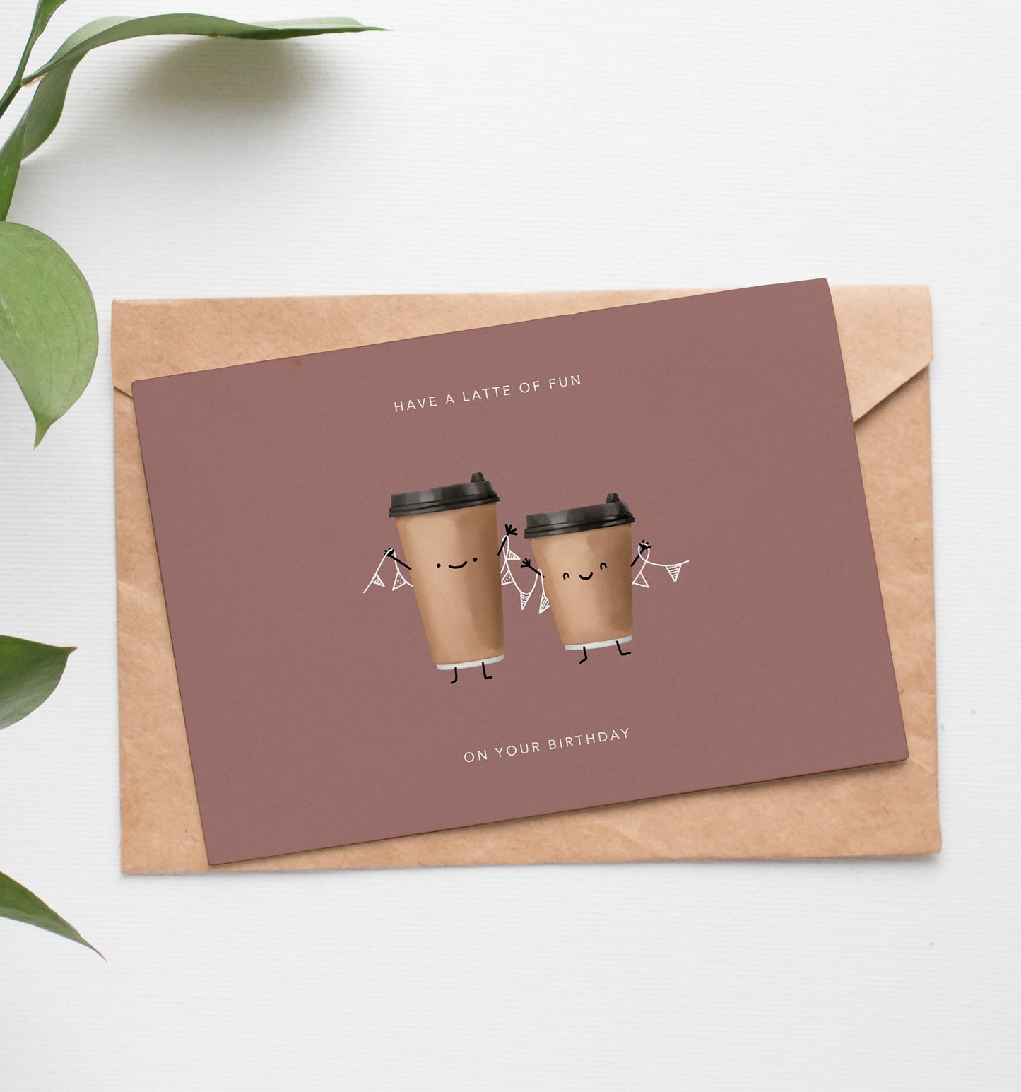 LATTE of fun on your birthday