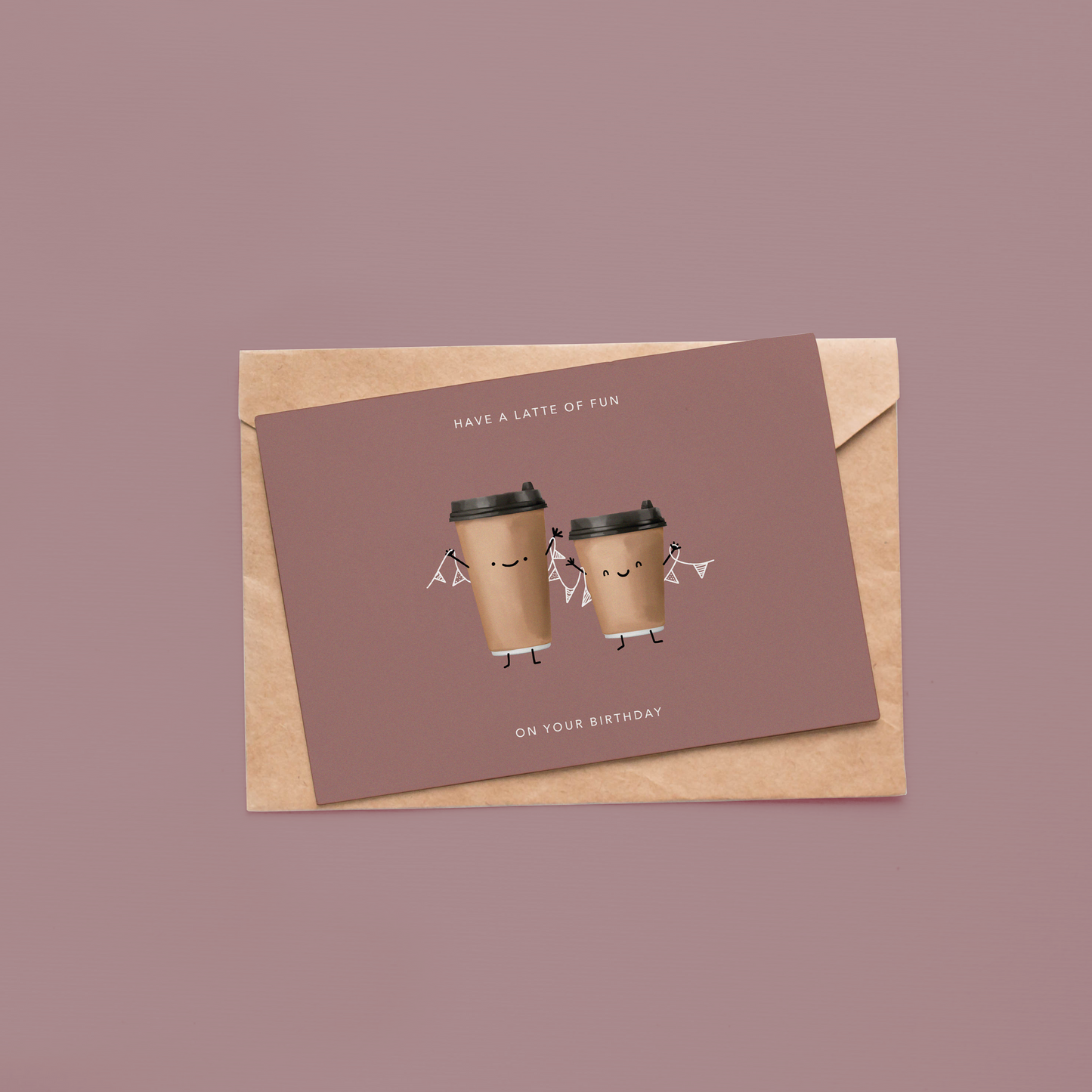 LATTE of fun on your birthday